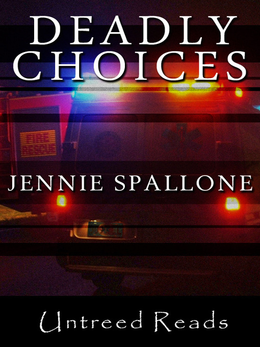 Title details for Deadly Choices by Jennie Spallone - Available